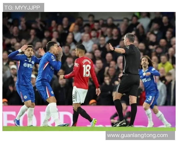 切尔西对阵曼联精彩赛事直播全程回顾与分析